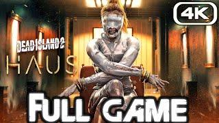 DEAD ISLAND 2 HAUS DLC Gameplay Walkthrough FULL GAME (4K 60FPS) No Commentary