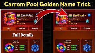 Carrom Pool Name Golden Kaise Kre? Golden Name Trick Carrom Pool Animated Name Trick Full Details 
