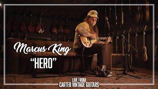 Marcus King // Hero (Live From Carter Vintage)