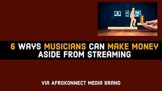 Ways Musicians Can Make Money Aside From Streaming