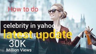How to do celebrity in yahoo, How to become a Yahoo boy, latest yahoo update