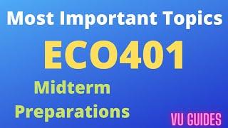 ECO401 Most Important Topics for Midterm 2022/ #vu #midterms #eco401