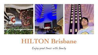 A Quick Look At The Hilton Hotel Brisbane, Australia