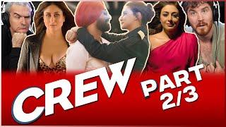 CREW Movie Reaction 2/3!! | Tabu | Kareena Kapoor Khan | Kriti Sanon | Diljit Dosanjh