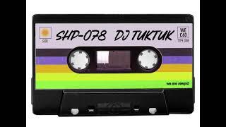 SH.MIXTAPE.78 / DJ TUK TUK