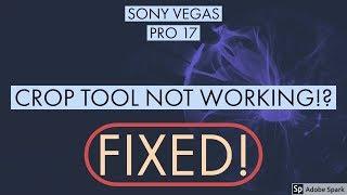 Sony Vegas Pro 17/16/15 - crop tool not working fix! (tutorial)