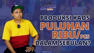 #Sidak Konveksi - EP. 6 - Produksi Kaos Puluhan Ribu pcs dalam Sebulan?