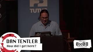 SEC-T 0x0B: Dan Tentler - How did I get here?