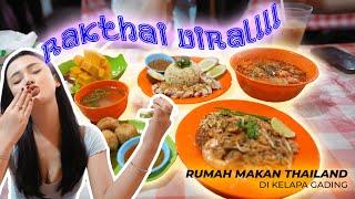 REVIEW MAKANAN THAILAND DI KELAPA GADING ! RASANYA MIRIP BANGET