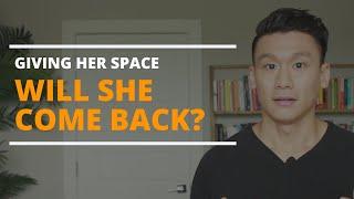 When Giving Her Space in a Relationship: HOW LONG Before Relationship is Restored?