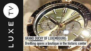 Breitling opens a boutique in the historic center of Luxembourg