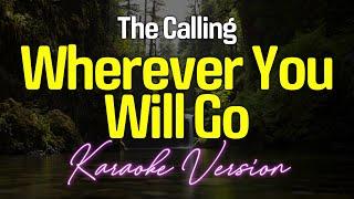 WHEREVER YOU WILL GO - The Calling (KARAOKE Version)