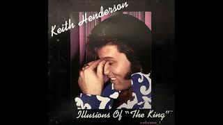 Keith Henderson - Suspicious Minds (Elvis Presley cover)