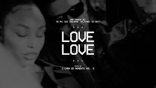 LOVE LOVE - MC PH, WIU (Solanno, Valtinho, DJ GUI) (FAIXA 03)