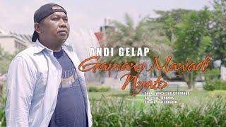 Gamang Manjadi Nyato - Andi Gelap [Official Musik Video]