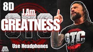 WWE Roman Reigns  - I Am Greatness ( 8D Audio ) Entrance Theme 2024 - Use Headphones 