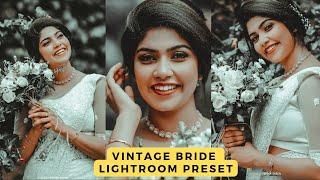 Lightroom Preset Vintage Bride | Free Download | Premium Lightroom Preset| Free Dng | AdobeLightroom