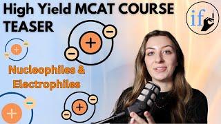 Nucleophiles/Electrophiles vs. Acid/Base: IFD MCAT Snippets & More