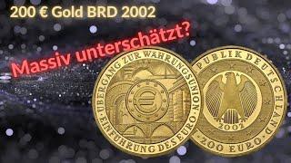 200 Euro Gold BRD 2002 - Ist die Münze massiv unterschätzt?