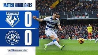 STALEMATE IN HERTFORDSHIRE | Match Highlights | Watford 0-0 QPR