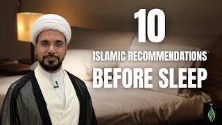 10 Islamic Recommendations Before Sleep You Must Know!