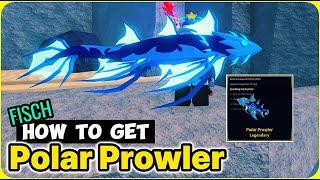 How to Get Polar Prowler in Fisch (EASY Method for 100% Success!)