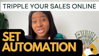 This Is How To Use Automations To Tripple Sales For Your Online Business In 2024