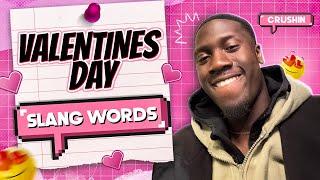 American English Hood Slang Valentines Day - Slang Words for My Lovers ️