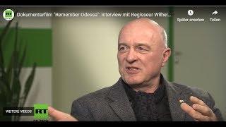 Dokumentarfilm "Remember Odessa" - Interview mit Regisseur Wilhelm Domke-Schulz