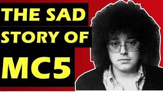 Motor City Five (MC5): The Sad History Of the Band, Story of Kick Out The Jams & More!