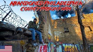 ABANDONED PHILADELPHIA | COUNTY PRISON FARM