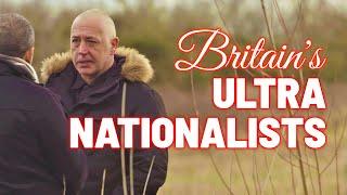 Meet Britain’s Far-Right Extremists | Britain's Ultra Nationalists (2019) | Full Film