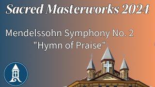 Mendelssohn Symphony No. 2 "Hymn of Praise," Op. 32