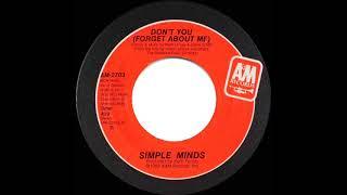 1985 Don’t You (Forget About Me) - Simple Minds (a #1 record--stereo 45 single version)