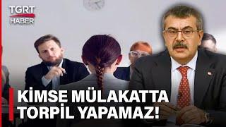 Bakan Tekin'den Net Mesaj: Mülakatta Ben Dahil Kimse Torpil Yapamaz! - TGRT Haber