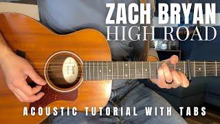 High Road Zach Bryan Guitar Lesson with Tabs