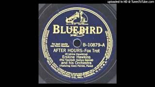 "After Hours" - Erskine Hawkins & His Orchestra with Avery Parrish, piano