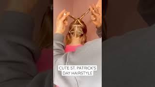 CUTE SHAMROCK HAIRSTYLE ️ #hairtutorial #hairstyle