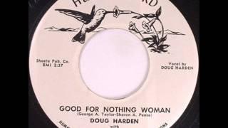Doug Harden - Good For Nothing Woman