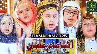 Ramzan Naat 2025 | Aa Gaya Mah e Ramzan | Ramzan Islamic Naat Lyrical