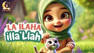 ALLAH is Always Near  | La ilaha illa’Llah | Islamic Song for Kids