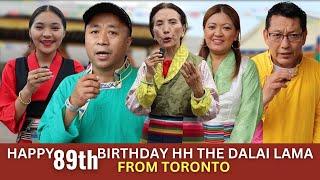 Happy 89th Birthday to HH The Dalai Lama from Toronto Tibetans