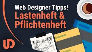 Web Designer Tipps: Lasten-/ und Pflichtenheft. Warum brauche ich das? [TUTORIAL]