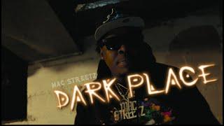 Mac Streetz - Dark Place