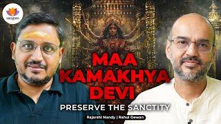 Maa Kamakhya Devi – Preserve the Sanctity | Rajarshi Nandy | Rahul Dewan | #SangamTalks