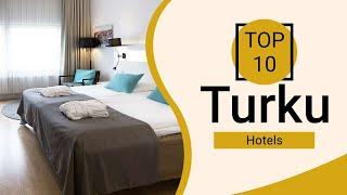 Top 10 Best Hotels to Visit in Turku | Finland - English