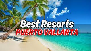 Top 10 All-Inclusive Resorts In Puerto Vallarta, Mexico (2024)