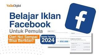 Tutorial Facebook Ads Lengkap untuk Pemula - Mulai dari Nol Sampai Bisa - Update Terbaru 2024