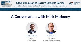 Global Insurance Forum Expert Series 2021: A Conversation with Mick Moloney