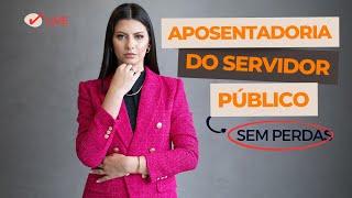 Aposentadoria do Servidor Público: Tudo que você precisa saber!